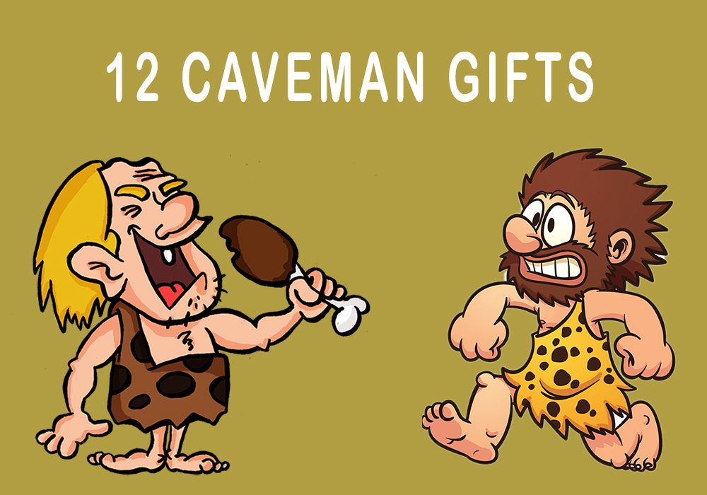 Caveman Gifts