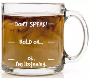 Don’t Speak Funny Coffee Mug