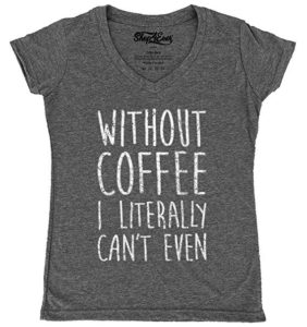 T-Shirts for Coffee Lovers Women