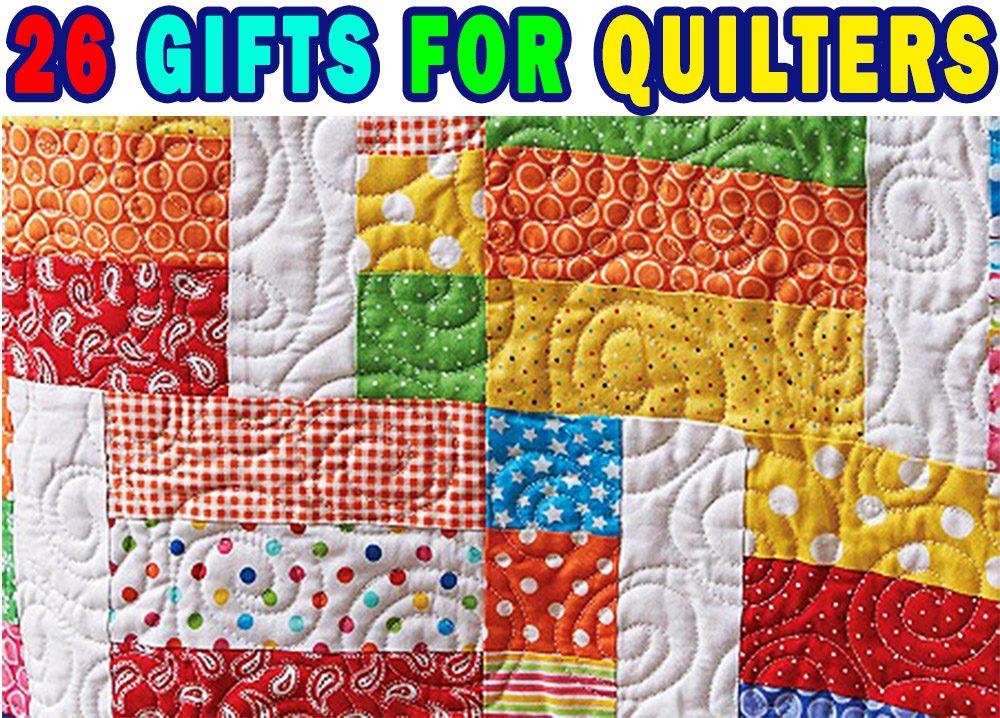 Gifts For Quilters