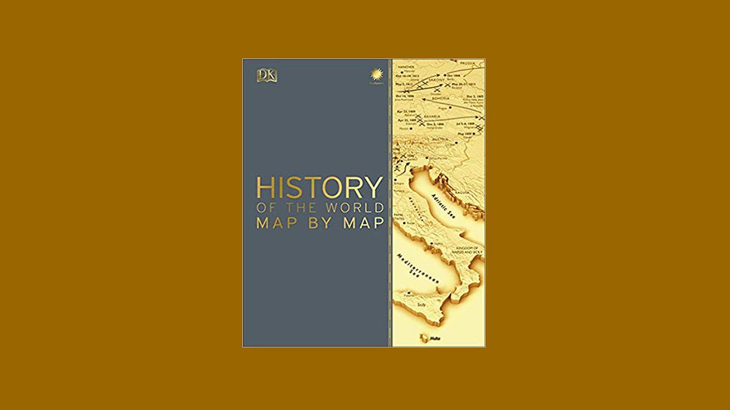 World History Map by Map - Gifts For History Buffs