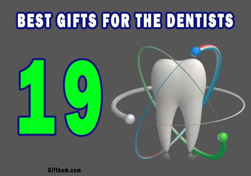 Dentist Gift Ideas