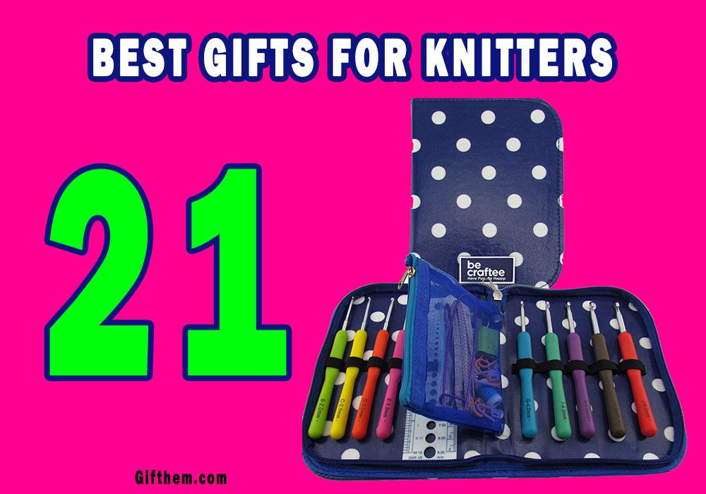 Gifts For Knitters