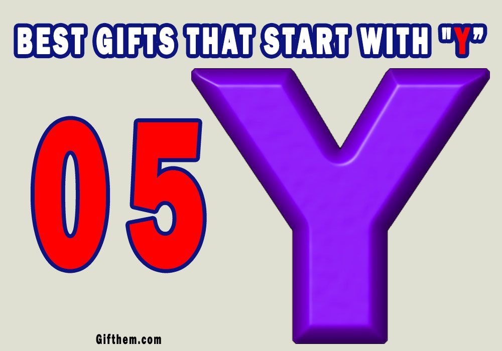 5 Splendid Gifts That Start With Y 2021 | Best Letter Y Gift Ideas