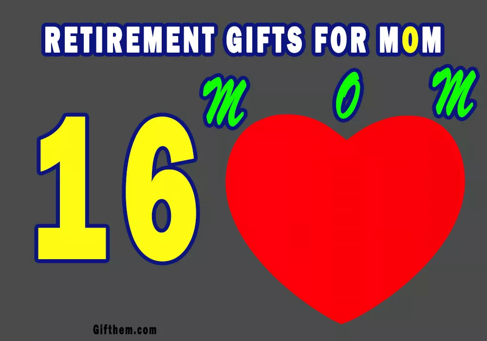 Retirement Gifts For Mom