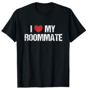 I Love My Roommate Vintage Shirt Gift