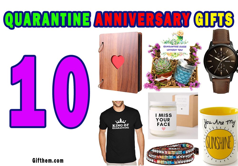 Quarantine Anniversary Gifts