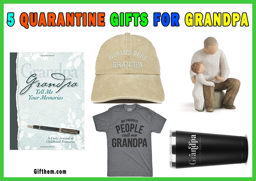 Quarantine Gifts For Grandpa
