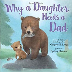 Why a Daughter Needs a Dad