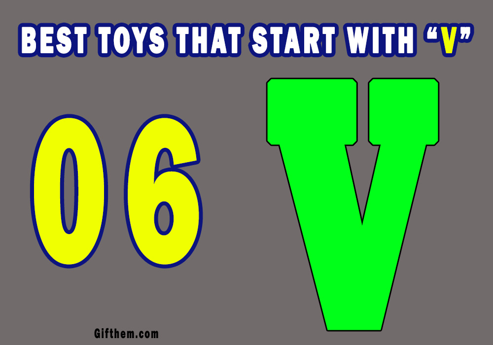 Top Toys That Start With V