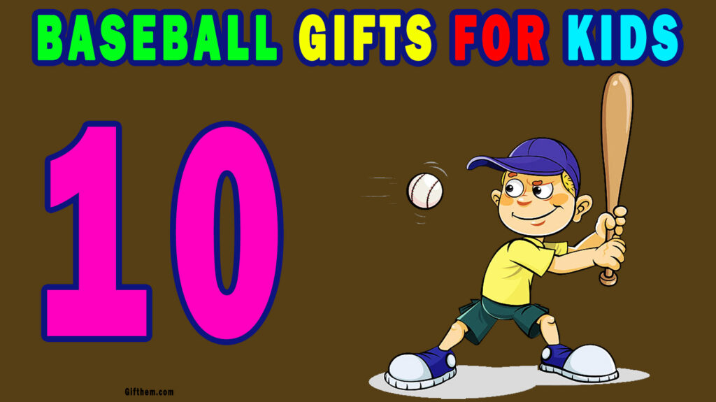 10 Unique Baseball Gifts For Boys and Kids (Toys/Merch/Equipment) 2021