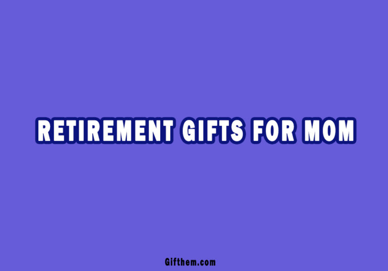 16 Best Retirement Gifts For Mom Who Has Everything 2023